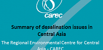  Summary of desalination issues in Central Asia