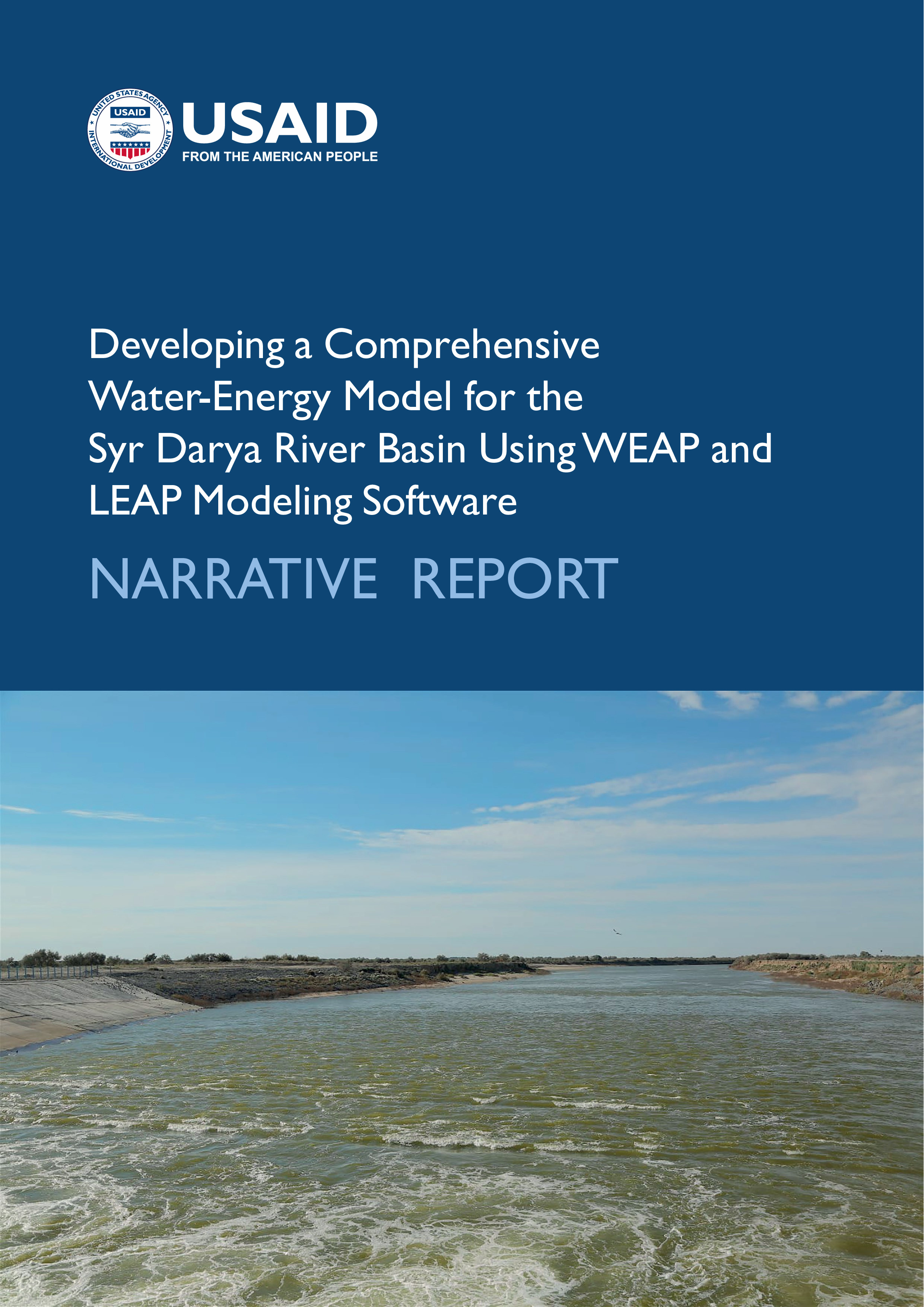 Developing a Comprehensive Water-Energy Model for the Syr Darya River Basin Using WEAP and LEAP Modeling Software. NARRATIVE REPORT, 2023