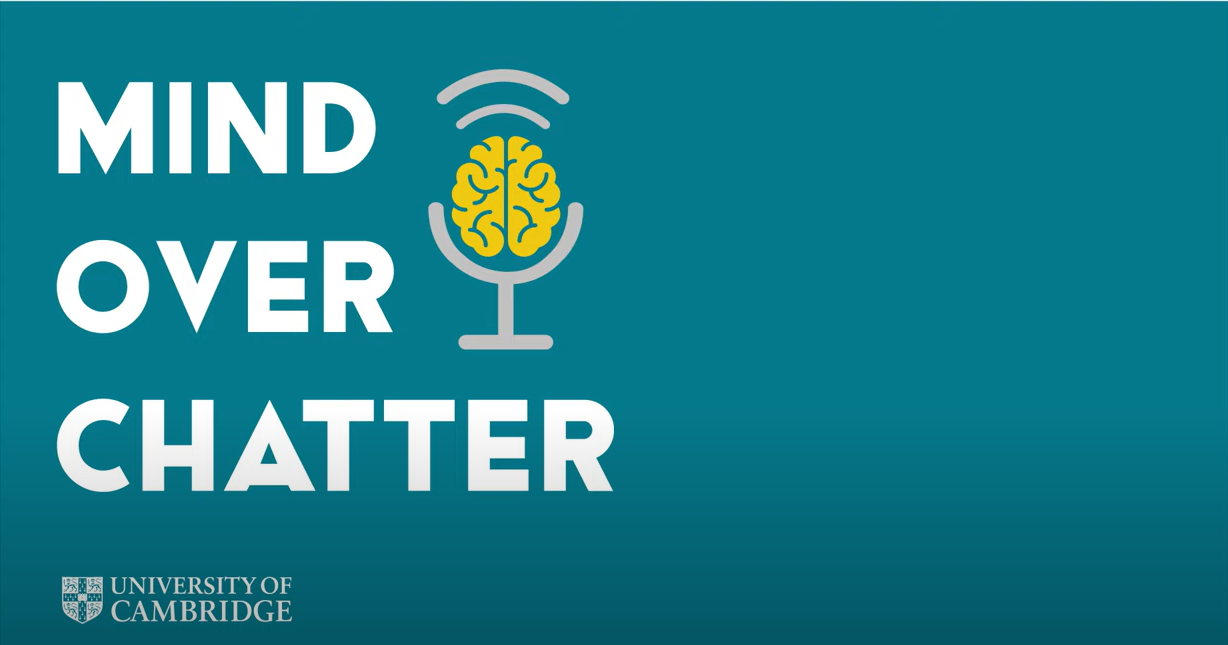 Mind Over Chatter: The Cambridge University Podcast | Is climate change actually being taken seriously?
